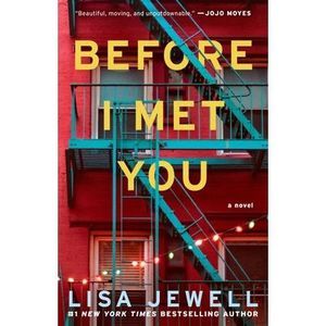 Before I Met You -- Lisa Jewell